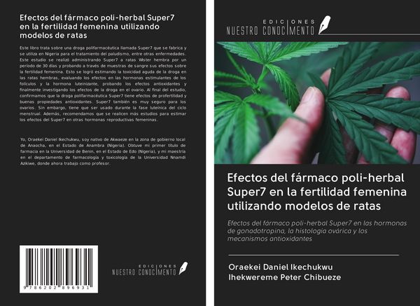 Produktbild: Efectos del f&aacute;rmaco poli-herbal Super7 en la fertilidad femenina utilizando modelos de ratas
