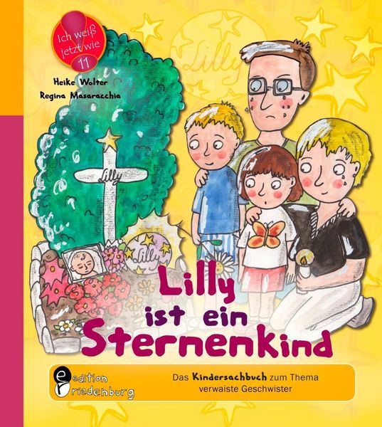 Produktbild: Lilly ist ein Sternenkind - Das Kindersachbuch zum Thema verwaiste Geschwister