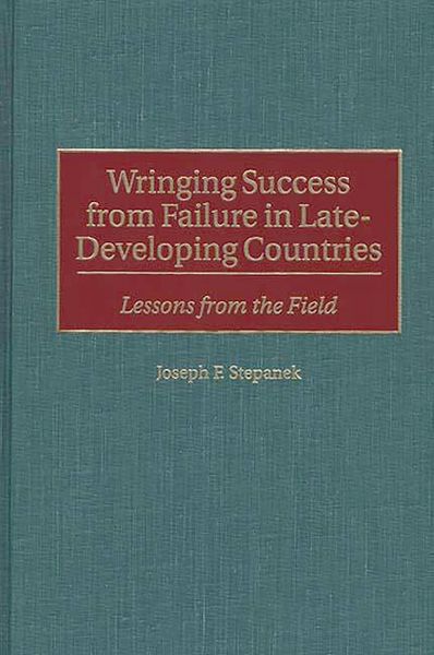 Produktbild: Wringing Success from Failure in Late-Developing Countries