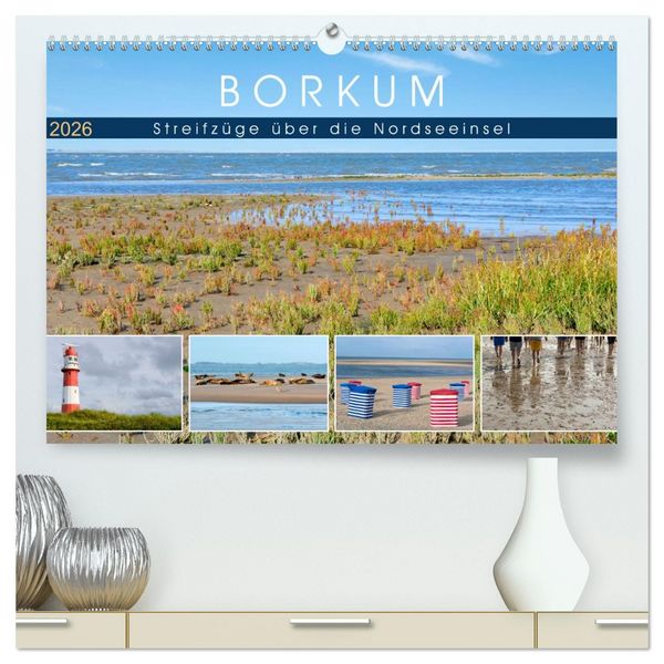 Produktbild: Borkum: Streifz&uuml;ge &uuml;ber die Nordseeinsel (hochwertiger Premium Wandkalender 2026 DIN A2 quer), Kunstdruck in Hochglanz