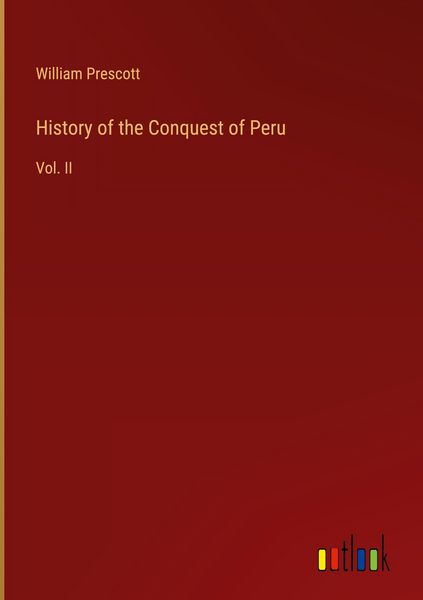 Produktbild: History of the Conquest of Peru