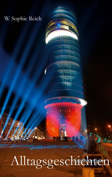 Alltagsgeschichten, Taschenbuch von Waltraud Sophie Reich, BoD – Books on Demand, 9783751982344