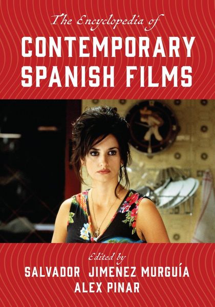 Produktbild: The Encyclopedia of Contemporary Spanish Films
