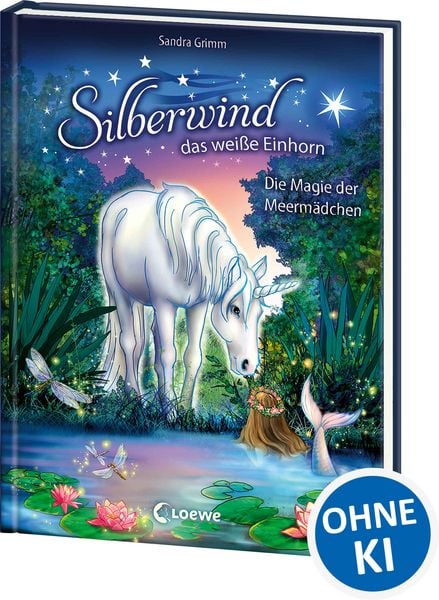 Silberwind, das weiße Einhorn (Band 10) - Die Magie der Meermädchen, Gebundene Ausgabe von Sandra Grimm, Loewe, 9783743200609