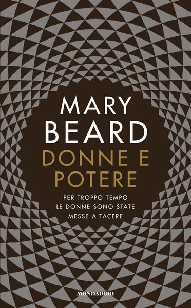 Produktbild: Donne e potere. Per troppo tempo le donne sono state messe a tacere