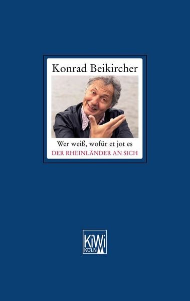 Produktbild: Wer wei&szlig;, wof&uuml;r et jot es - Der Rheinl&auml;nder an sich