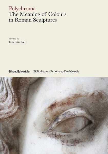Produktbild: Polychroma : the meaning of colours in roman sculptures