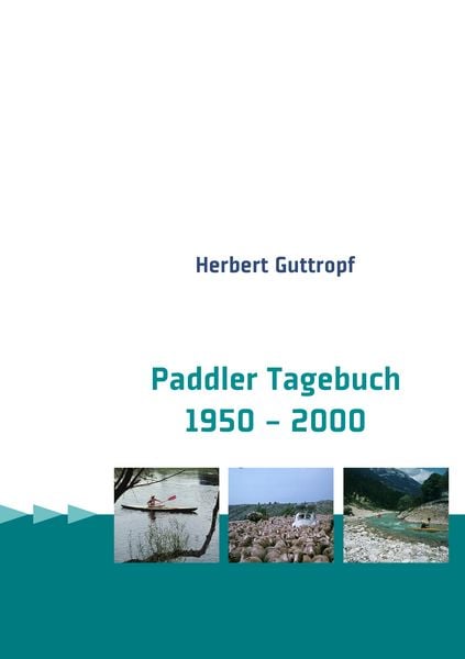 Produktbild: Paddler Tagebuch 1950 - 2000
