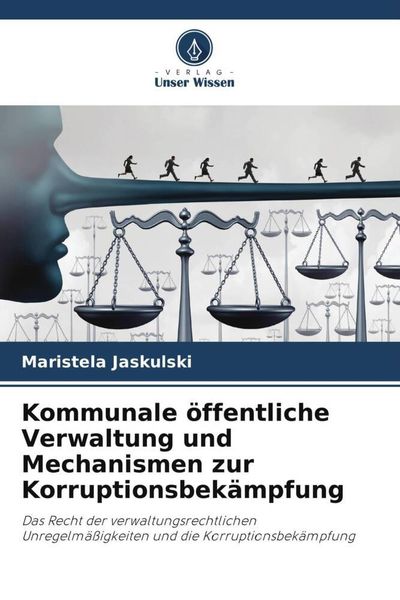 Produktbild: Kommunale &ouml;ffentliche Verwaltung und Mechanismen zur Korruptionsbek&auml;mpfung