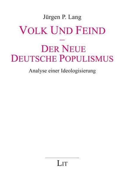 Produktbild: Lang, J: Volk und Feind - Der neue deutsche Populismus