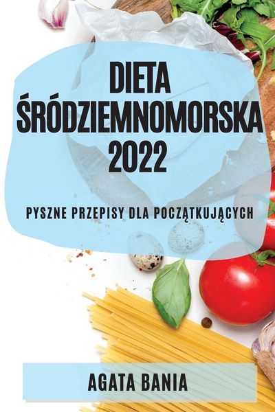 Produktbild: Dieta &iquest;r&oacute;dziemnomorska 2022
