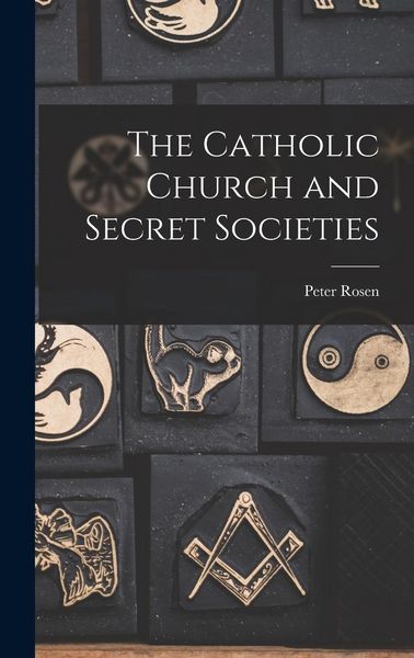 Produktbild: The Catholic Church and Secret Societies
