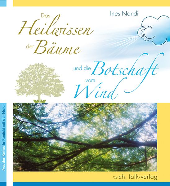 Produktbild: Das Heilwissen der B&auml;ume und die Botschaft vom Wind