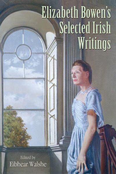 Produktbild: Elizabeth Bowen's Selected Irish Writings
