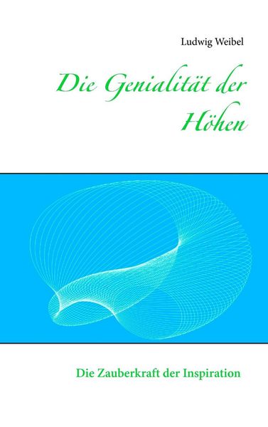 Produktbild: Die Genialit&auml;t der H&ouml;hen