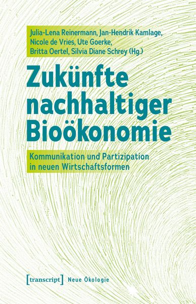 Produktbild: Zuk&uuml;nfte nachhaltiger Bio&ouml;konomie