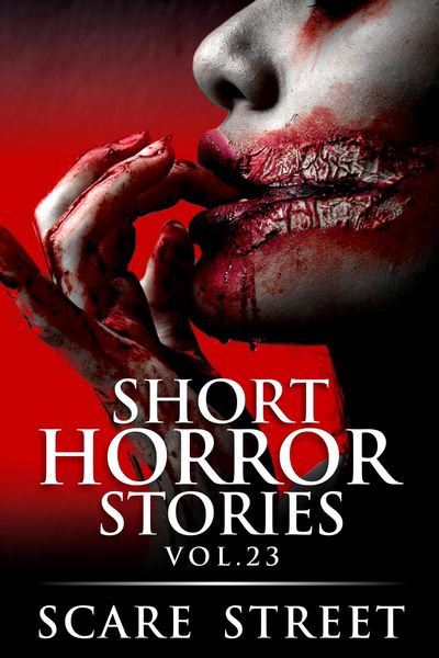 Produktbild: Short Horror Stories Vol. 23 (Supernatural Suspense Collection, #23)