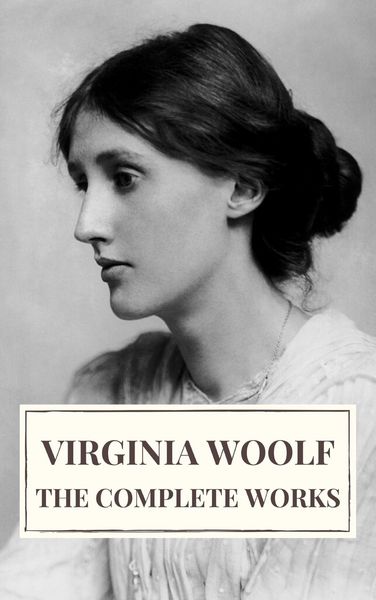 Produktbild: Virginia Woolf: The Complete Works