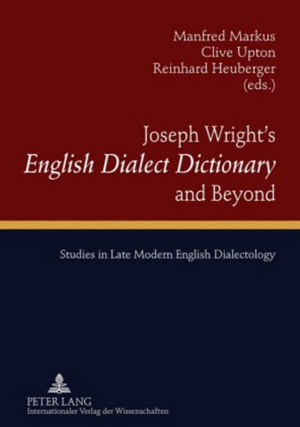 Produktbild: Joseph Wright&rsquo;s &laquo;English Dialect Dictionary&raquo; and Beyond