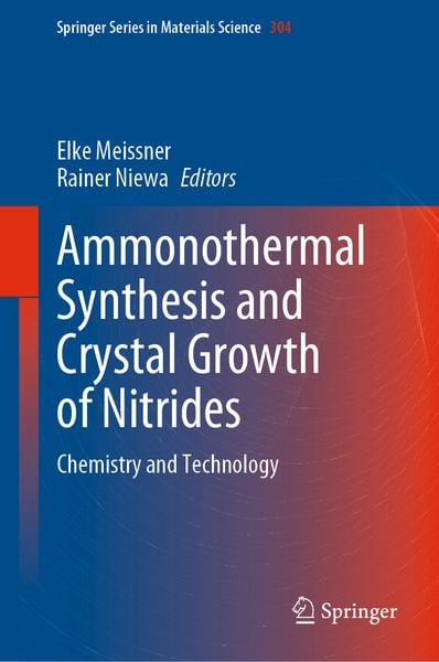 Produktbild: Ammonothermal Synthesis and Crystal Growth of Nitrides