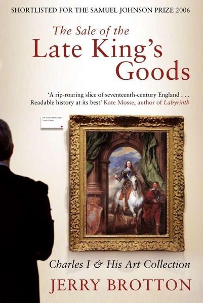 Produktbild: Brotton, J: The Sale of the Late King's Goods