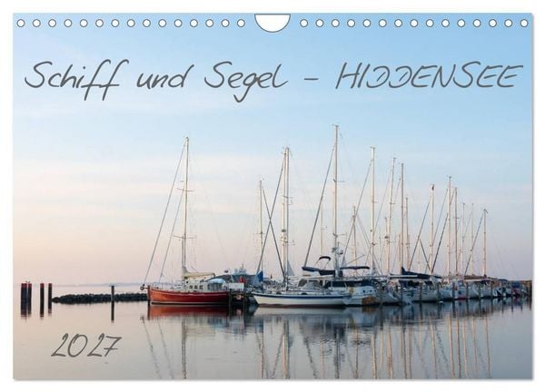 Produktbild: Schiff und Segel - HIDDENSEE (Wandkalender 2027 DIN A4 quer), CALVENDO Monatskalender