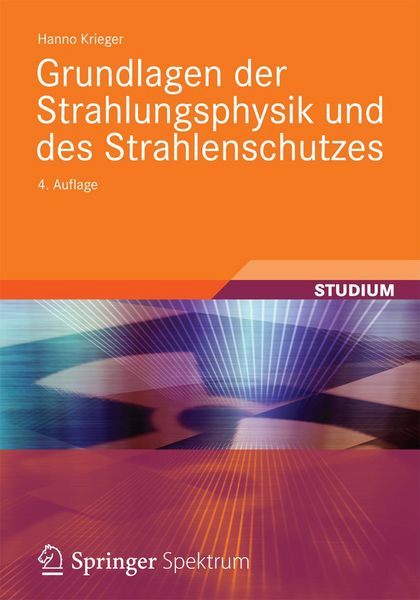 Produktbild: Grundlagen der Strahlungsphysik und des Strahlenschutzes