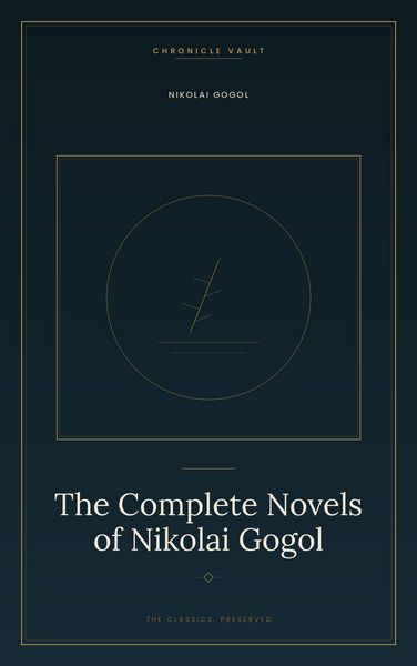 Produktbild: The Complete Novels of Nikolai Gogol