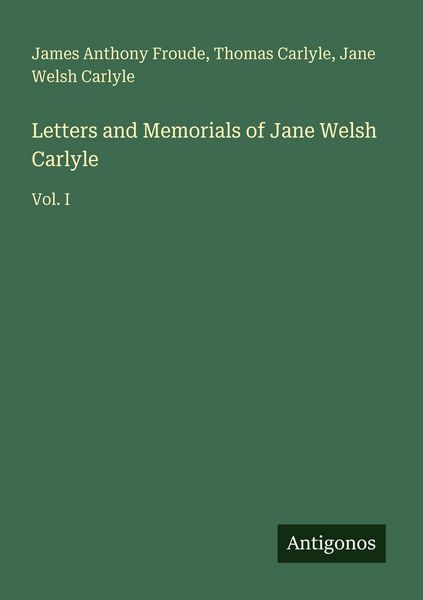 Produktbild: Letters and Memorials of Jane Welsh Carlyle