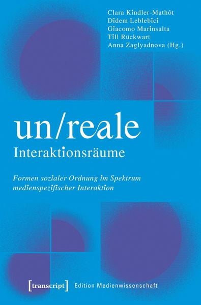 Produktbild: Un/Reale Interaktionsr&auml;ume