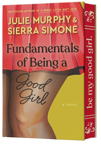 Fundamentals of Being a Good Girl, Gebundene Ausgabe von Julie Murphy,Sierra Simone, Harper Collins Publ. USA, 978-0-06-333837-1