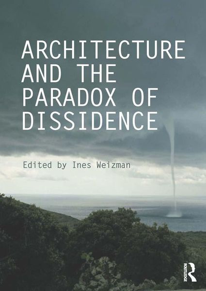 Produktbild: Architecture and the Paradox of Dissidence