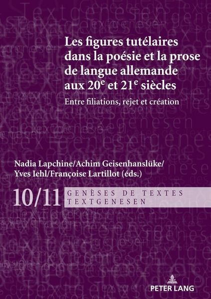 Produktbild: Les figures tut&eacute;laires dans la po&eacute;sie et la prose de langue allemande aux 20e et 21e si&egrave;cles
