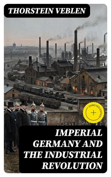 Produktbild: Imperial Germany and The Industrial Revolution