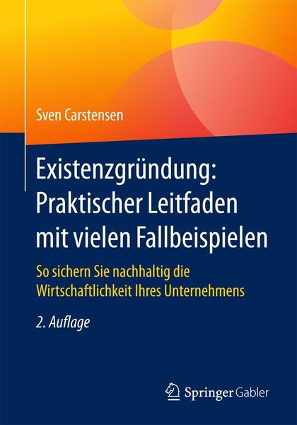 Produktbild: Existenzgr&uuml;ndung: Praktischer Leitfaden mit vielen Fallbeispielen