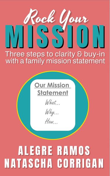 Produktbild: Rock Your Mission: Three Steps to Clarity & Buy-in with a Family Mission Statement
