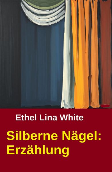 Produktbild: Silberne N&auml;gel: Erz&auml;hlung