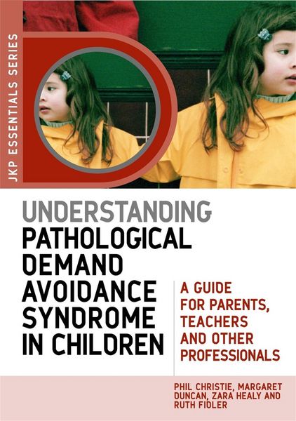 Produktbild: Understanding Pathological Demand Avoidance Syndrome in Children