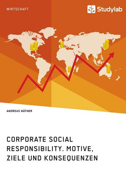 Produktbild: Corporate Social Responsibility. Motive, Ziele und Konsequenzen