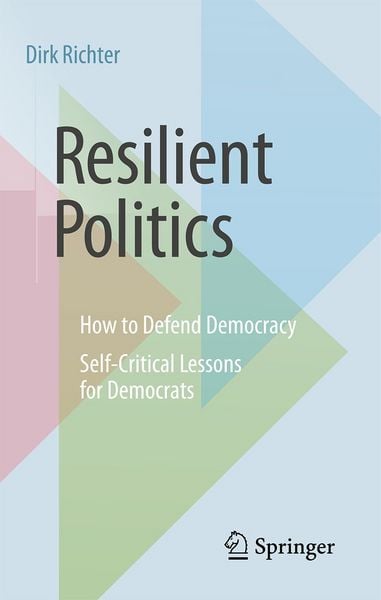 Produktbild: Resilient Politics: How to Defend Democracy