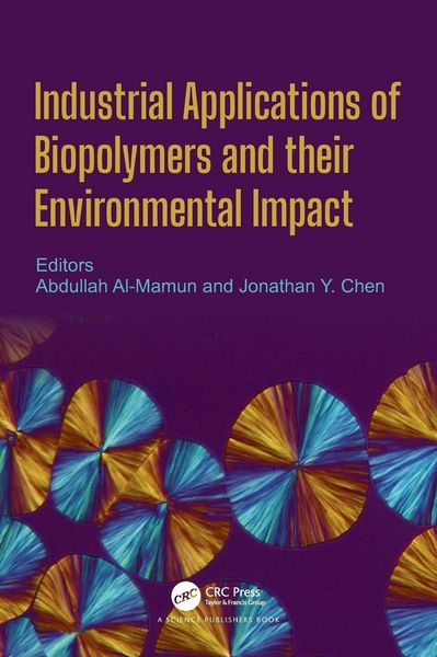 Produktbild: Industrial Applications of Biopolymers and their Environmental Impact