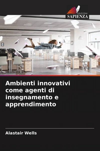 Produktbild: Ambienti innovativi come agenti di insegnamento e apprendimento