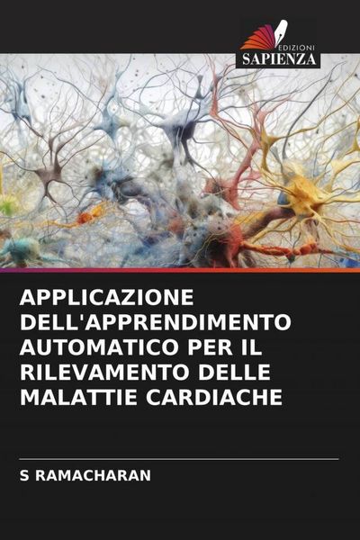 Produktbild: Applicazione Dell'apprendimento Automatico Per Il Rilevamento Delle Malattie Cardiache
