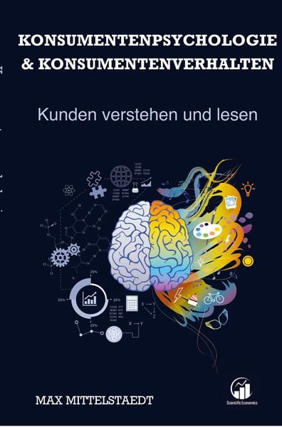 Konsumentenpsychologie und Konsumentenverhalten, Taschenbuch von Max Mittelstaedt, Bookmundo Direct, 9789403618548