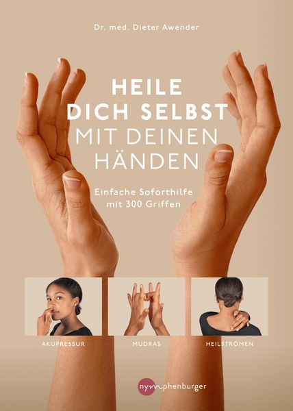 Produktbild: Heile dich selbst mit deinen H&auml;nden