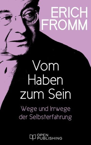 Produktbild: Vom Haben zum Sein. Wege und Irrwege der Selbsterfahrung