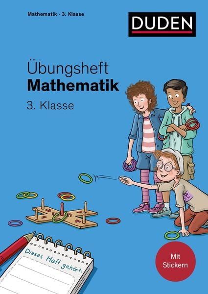 Übungsheft Mathematik - 3. Klasse, Taschenbuch von Kim Wagner, Duden ein Imprint von Cornelsen Verlag GmbH, 978-3-411-76250-7