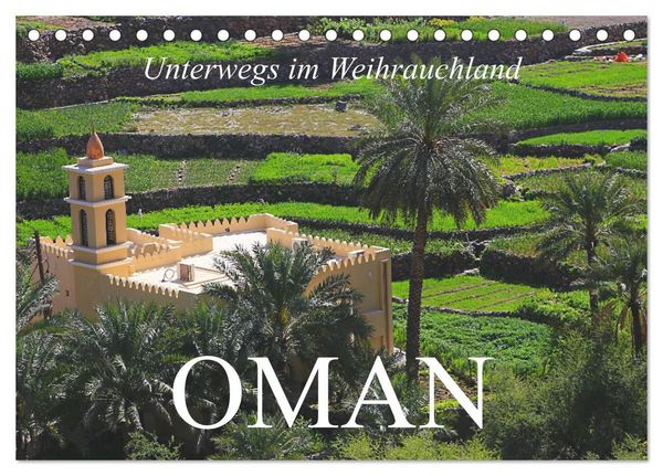 Produktbild: Unterwegs im Weihrauchland Oman (Tischkalender 2027 DIN A5 quer), CALVENDO Monatskalender