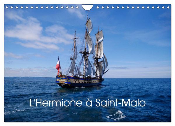Produktbild: L'Hermione &agrave; Saint-Malo (Calendrier mural 2026 DIN A4 vertical), CALVENDO calendrier mensuel