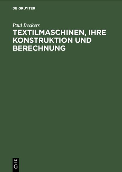 Produktbild: Textilmaschinen, ihre Konstruktion und Berechnung